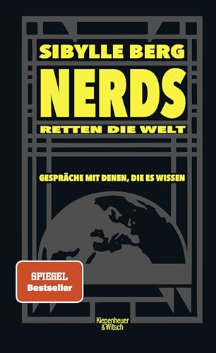 Beispielbild fr Nerds retten die Welt: Gesprche mit denen, die es wissen zum Verkauf von medimops