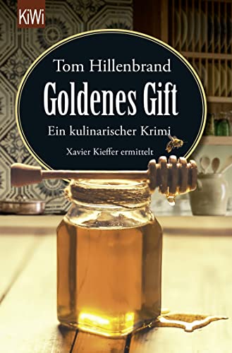 Imagen de archivo de Goldenes Gift: Ein kulinarischer Krimi. Xavier Kieffer ermittelt a la venta por WorldofBooks