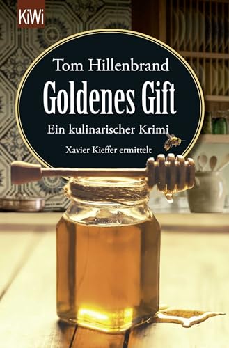 9783462054644: Goldenes Gift: Ein kulinarischer Krimi. Xavier Kieffer ermittelt