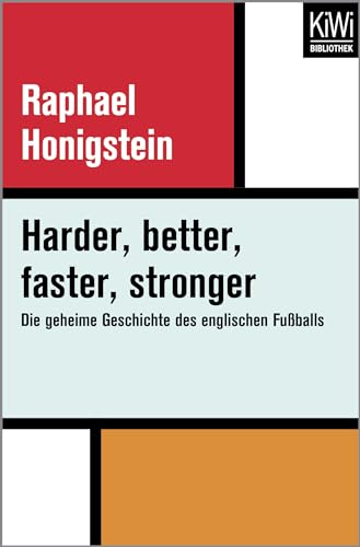 Imagen de archivo de Harder, better, faster, stronger: Die geheime Geschichte des englischen Fuballs a la venta por medimops