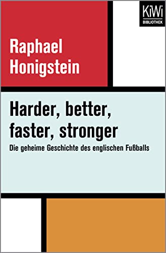 Stock image for Harder, better, faster, stronger: Die geheime Geschichte des englischen Fuballs for sale by medimops