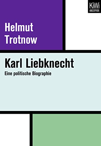Stock image for Karl Liebknecht: Eine politische Biographie for sale by Buchmarie