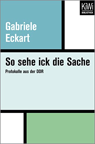 Stock image for So sehe ick die Sache: Protokolle aus der DDR for sale by medimops