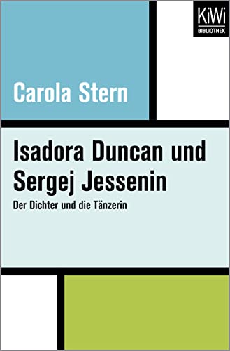 9783462402254: Isadora Duncan und Sergej Jessenin: Der Dichter und die Tnzerin