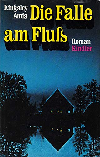 9783463005706: Die Falle am Flu by Amis, Kingsley