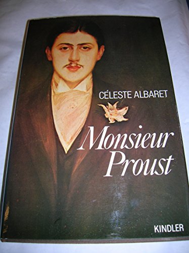 Beispielbild fr Monsieur Proust. Cleste Albaret. Aufgezeichn. von Georges Belmont. [Aus d. Franz. bertr. von Margaret Carroux] zum Verkauf von BBB-Internetbuchantiquariat