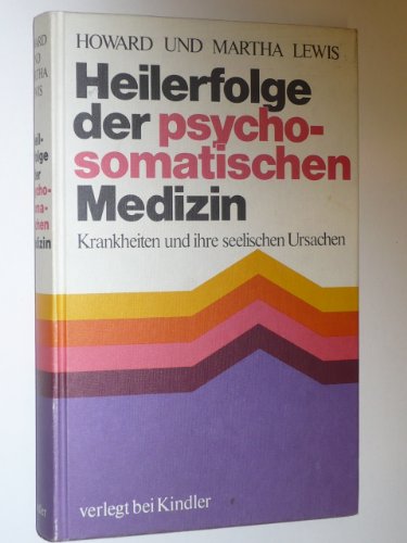Stock image for Heilerfolge der psychosomatischen Medizin for sale by Eulennest Verlag e.K.