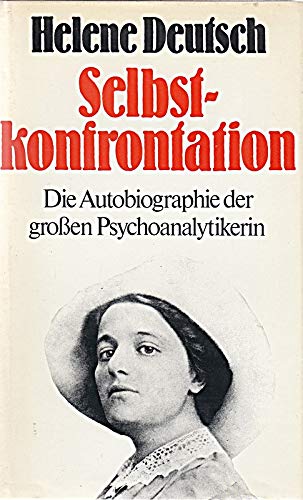 Stock image for Selbstkonfrontation. Die Autobiographie der groen Psychoanalytikerin for sale by Versandantiquariat Felix Mcke