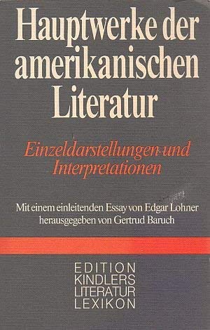 Beispielbild fr Hauptwerke der amerikanischen Literatur: Einzeldarstellungen und Interpretationen zum Verkauf von Auf Buchfhlung