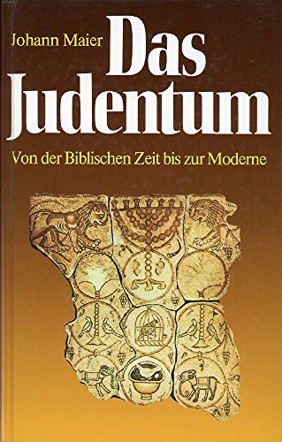 9783463006819: Das Judentum (5682 967). Von der Biblischen Zeit bis zur Moderne - Maier, J.,