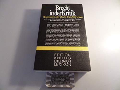 9783463006994: Brecht in der Kritik: Rezensionen aller Brecht-Urauffhrungen sowie ausgewhlter deutsch- und fremdsprachiger Premieren. Eine Dokumentation (Edition Kindlers Literaturlexikon)