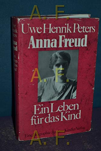9783463007625: Anna Freud: E. Leben für d. Kind (German Edition)