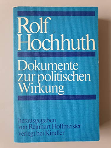 Beispielbild fr Rolf Hochhuth - Dokumente zur politischen Wirkung zum Verkauf von Antiquariat Machte-Buch