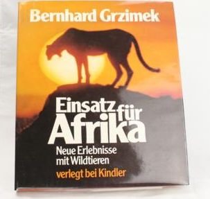 9783463007861: Einsatz für Afrika: Neue Erlebnisse mit Wildtieren (German Edition)