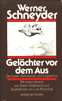 Beispielbild fr Gelchter vor dem Aus: Die besten Aphorismen und Epigramme zum Verkauf von Versandantiquariat Felix Mcke