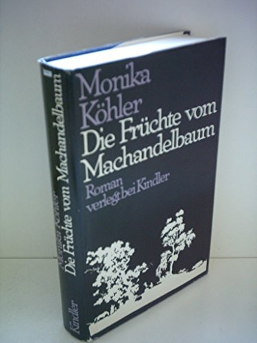 Beispielbild fr Die Frchte vom Machandelbaum zum Verkauf von Versandantiquariat Felix Mcke