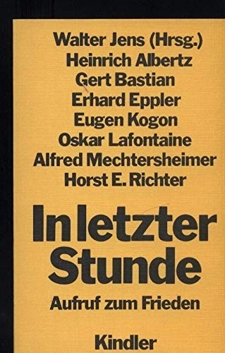 Stock image for In letzter Stunde. Aufruf zum Frieden for sale by Bernhard Kiewel Rare Books