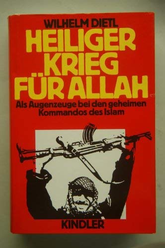 Beispielbild fr Heiliger Krieg fr Allah. Als Augenzeuge bei den geheimen Kommandos des Islam zum Verkauf von medimops