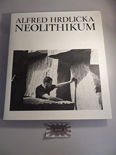 ALFRED HRDLICKA. NEOLITHIKUM.