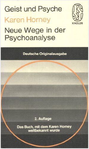 Neue Wege in der Psychoanalyse (Geist und Psyche) - Karen Horney