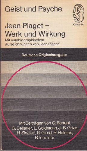 Stock image for Werk und Wirkung; mit autobiographischen Aufzeichnungen von Jean Piaget for sale by medimops