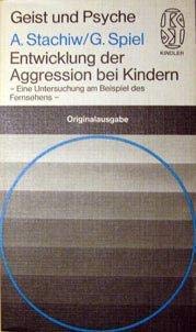 Entwicklung der Aggression bei Kindern Eine Untersuchung am Beispiel des Fernsehens