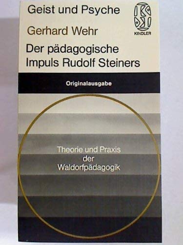 Stock image for Der pdagogische Impuls Rudolf Steiner for sale by Versandantiquariat Felix Mcke