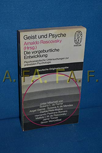 9783463021911: Die vorgeburtliche Entwicklung. Psychoanalytische Untersuchungen zur prnatalen Psychologie.
