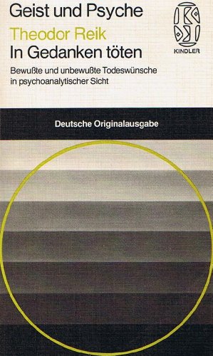 9783463022352: Geist und Psyche, Band 2235: In Gedanken tten - Bewute und unbewute Todeswnsche in psychoanalytischer Sicht - Theodor Reik