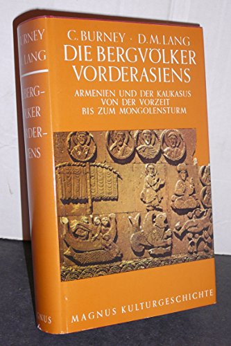 Stock image for Die Bergvlker Vorderasiens. Armenien und der Kaukasus von der Vorzeit bis zum Mongolensturm. for sale by medimops