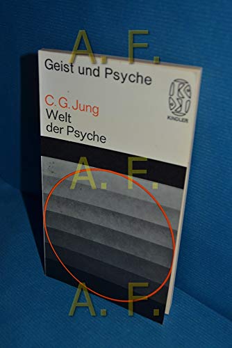 Welt der Psyche (Geist und Psyche) - C.G. Jung