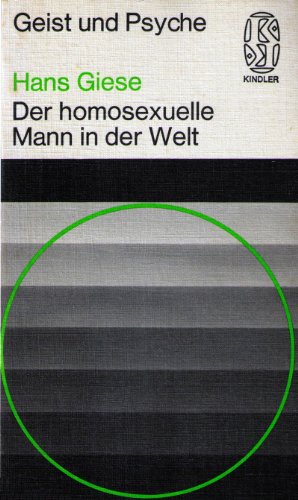 9783463180830: Der homosexuelle Mann in der Welt (Geist und Psyche) - Hans Giese