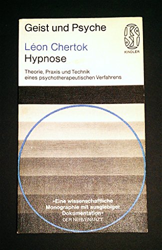 Hypnose. Theorie, Praxis und Technik eines psychotherapeutischen Verfahrens. Mit einer Vorbemerkung des Verfassers. Mit einem Vorwort von Henri Ey. Aus dem Französischen von Helga Künzel. Originaltitel: Hypnosis, 1966. Mit einem Glossar. - (=Kindler Taschenbuch, Geist und Psyche, herausgegeben von Nina Kindler, Band 2102). - Chertok, Léon