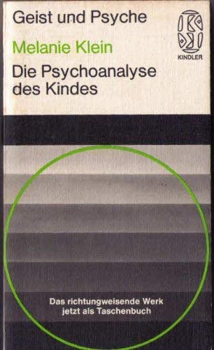 Beispielbild fr Die Psychoanalyse des Kindes - Geist und Psyche zum Verkauf von medimops