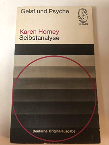 selbstanalyse. kindler taschenbücher geist und psyche - horney, karen