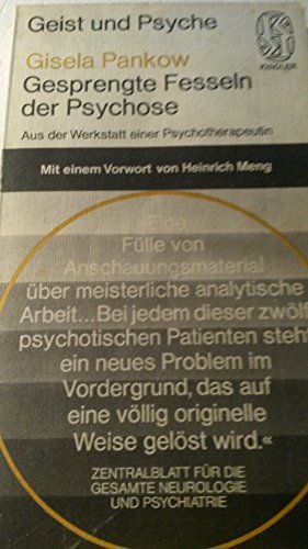 9783463181264: Gesprengte Fesseln Der Psychose. Aus Der Werkstatt Einer Psychotherapeutin. Vorwort Von Heinrich Meng.