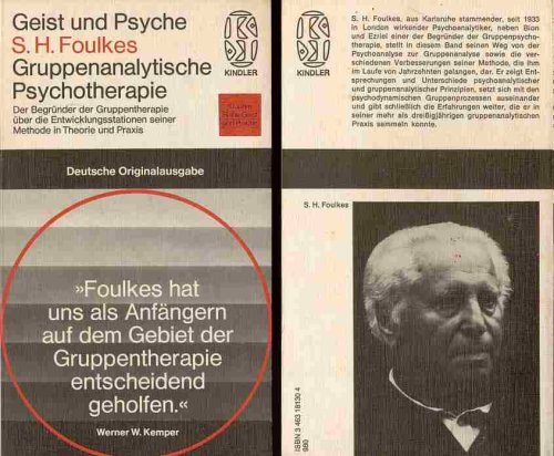 Beispielbild fr Gruppenanalytische Psychotherapie : der Begrnder der Gruppentherapie ber die Entwicklungsstationen seiner Methode in Theorie und Praxis (Kindler-Taschenbcher ; 2130 : Geist und Psyche) zum Verkauf von medimops