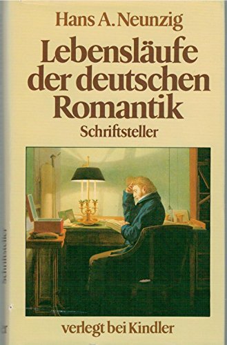 Beispielbild fr Lebenslufe der deutschen Romantik: Schriftsteller zum Verkauf von Kultgut