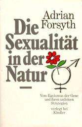 Beispielbild fr Die Sexualitt in der Natur - vom Egoismus der Gene und ihren unfeinen Strategien zum Verkauf von Leserstrahl  (Preise inkl. MwSt.)