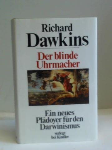 Der blinde Uhrmacher : ein neues Plädoyer für den Darwinismus.