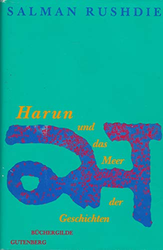 Harun und das Meer der Geschichten. Aus dem Englischen von Gisela Stege.