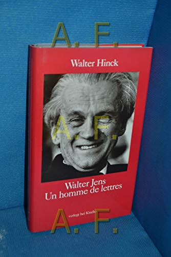 Walter Jens: un homme de lettres. Zum 70. Geburtstag. Walter Hinck. Mit einem Verz. der Werke von Walter Jens, zsgest. von Uwe Karbowiak. - Hinck, Walter