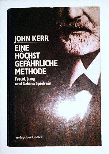 Stock image for Eine hchst gefhrliche Methode. Freud, Jung und Sabina Spielrein for sale by Buchfink Das fahrende Antiquariat