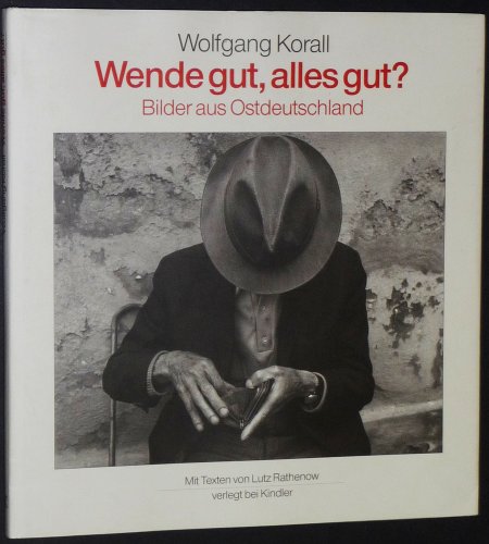 Stock image for Wende gut, alles gut? Bilder aus Ostdeutschland for sale by ANTIQUARIAT Franke BRUDDENBOOKS