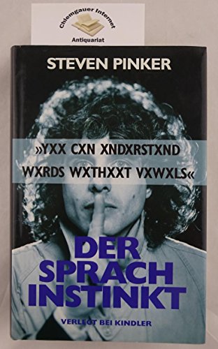 Der Sprachinstinkt: Wie der Geist die Sprache bildet - Pinker, Steven