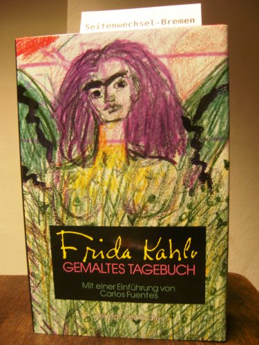 Beispielbild fr Gemaltes Tagebuch. Frida Kahlo. Einfhrung von Carlos Fuentes. Kommentar von Sarah M. Lowe. [Dt. von Heidrun Adler] zum Verkauf von Antiquariat am Roacker