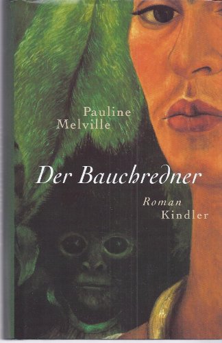 Stock image for Der Bauchredner Melville, Pauline and Reppert-Bismarck, Leonie von for sale by tomsshop.eu