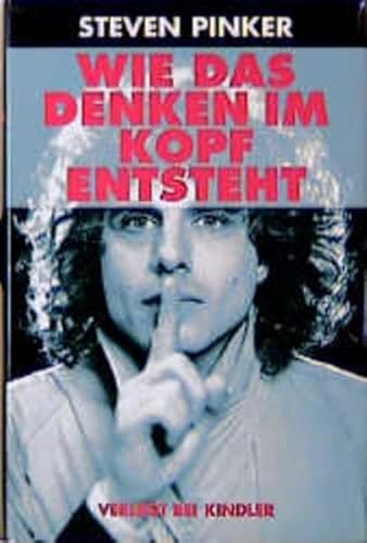 Wie das Denken im Kopf entsteht. A. d. Amerik. v. Martina Wiese u. Sebastian Vogel. - Pinker, Steven.