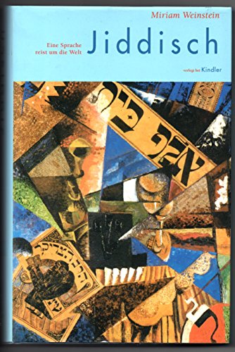 Stock image for Jiddisch : eine Sprache reist um die Welt. Miriam Weinstein. Aus dem Amerikan. von Mirjam Pressler for sale by Antiquariat J. Hünteler