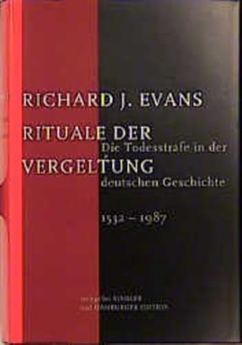 Beispielbild fr Rituale der Vergeltung. Die Todesstrafe in der deutschen Geschichte. 1532 - 1987 zum Verkauf von medimops